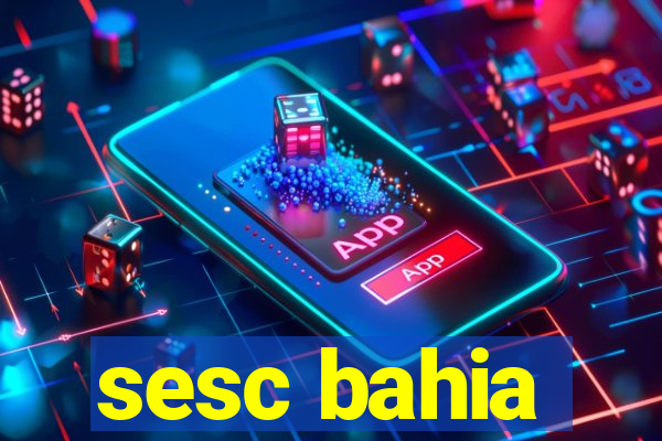 sesc bahia